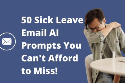 Sick Leave Email AI Prompts