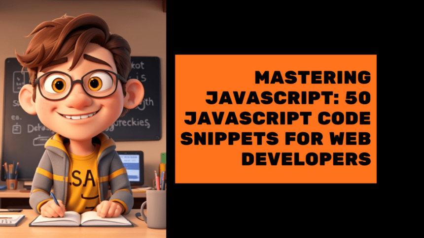 50 JavaScript Code Snippets for Web Developers
