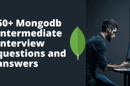 50 Mongodb Intermediate Interview questions and answers