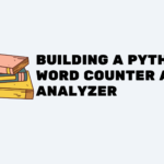 Building a Python Word Counter and Analyzer