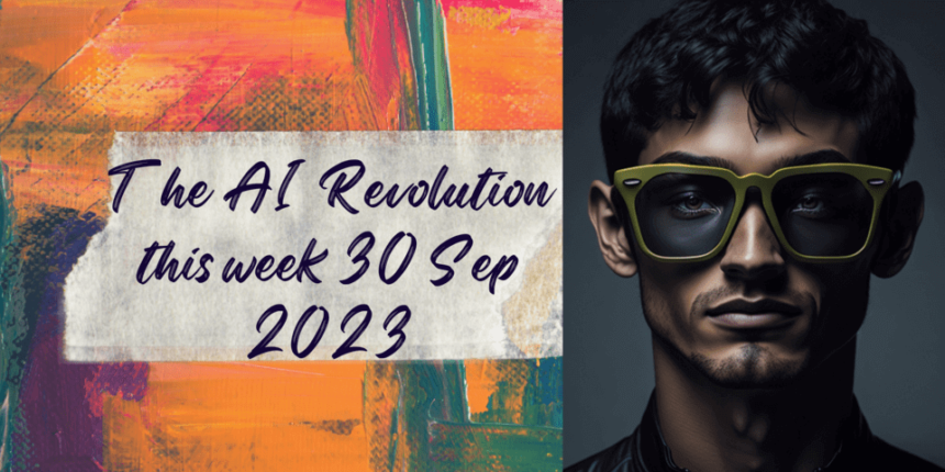 The AI Revolution this week