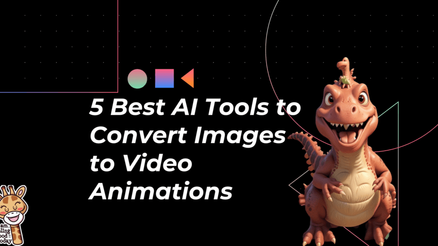 5 Best AI Tools to Convert Images to Video Animations