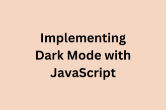 Implementing Dark Mode with JavaScript