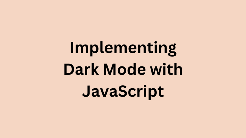 Implementing Dark Mode with JavaScript