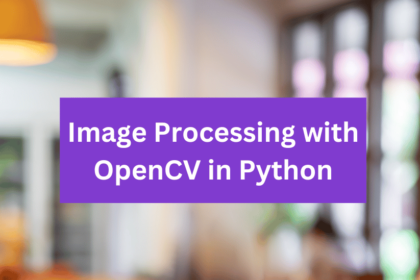 Image Processing with OpenCV in Python