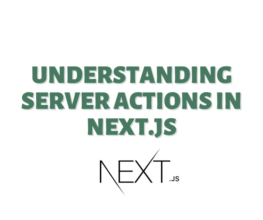 Understanding Server Actions in Nextjs